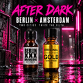 AFTER DARK Berlin and Amsterdam duo — Two Cities. Twice the FILTH.